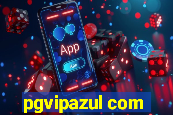 pgvipazul com